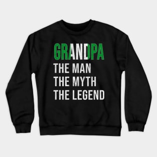 Grand Father Nigerian Grandpa The Man The Myth The Legend - Gift for Nigerian Dad With Roots From  Nigeria Crewneck Sweatshirt